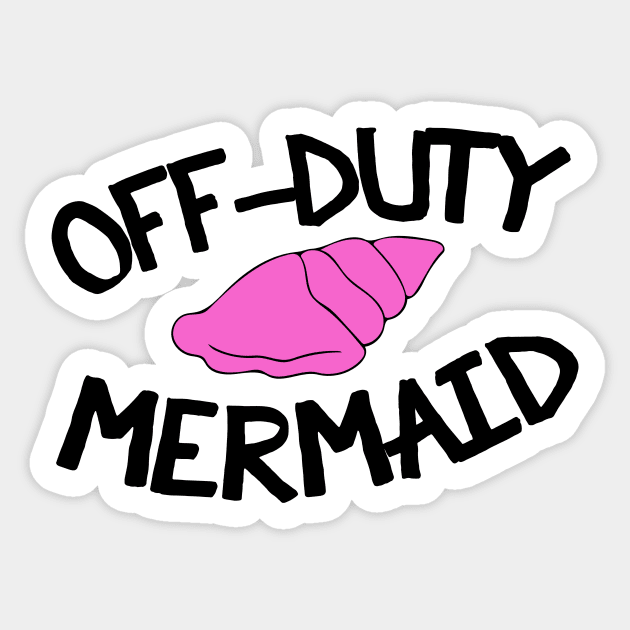 Off duty mermaid Sticker by bubbsnugg